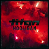 Titan - Hooligan