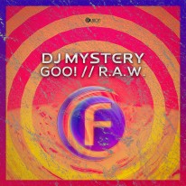 DJ Mystery - GOO! // R.A.W.