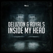 Deluzion & Royal S - Inside My Head