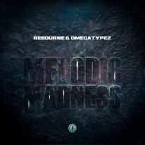 Rebourne & Omegatypez - Melodic Madness