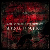 Jack of Sound & Frequencerz - S.T.F.U. / G.T.F.O.