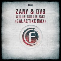 Zany & DV8 - Wilde gullie bas ?! (Galactixx Remix)