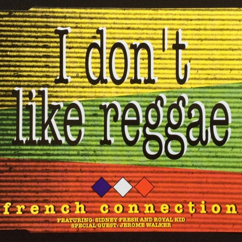 French Connection - I Don't Like Reggae