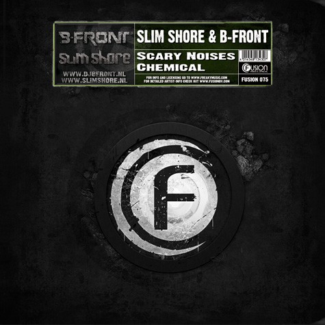 Slim Shore & B-Front - Scary Noises  / Chemical