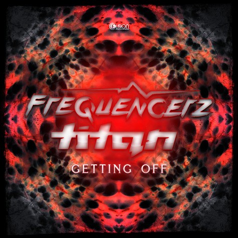 Frequencerz & Titan - Getting Off