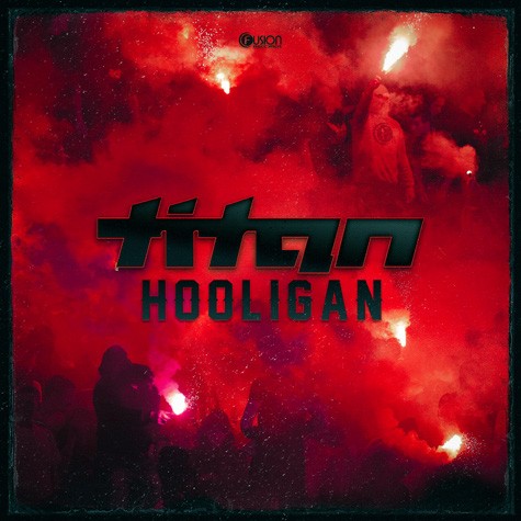 Titan - Hooligan