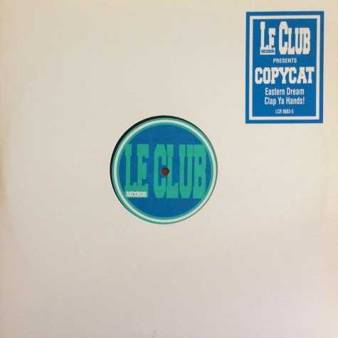 Copycat - Eastern Dream / Clap Ya Hands