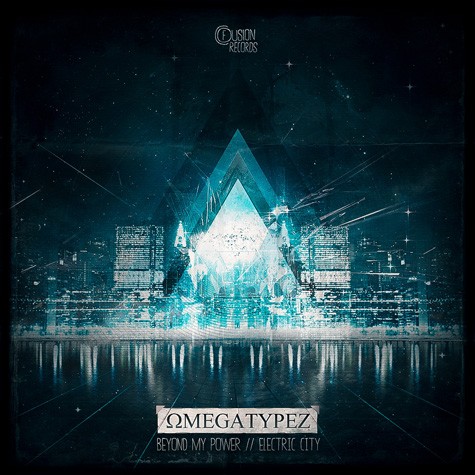 Omegatypez - Beyond My Power - Electric City