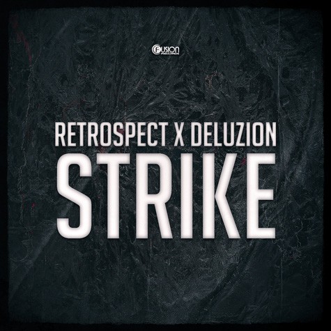 Retrospect x Deluzion - Strike